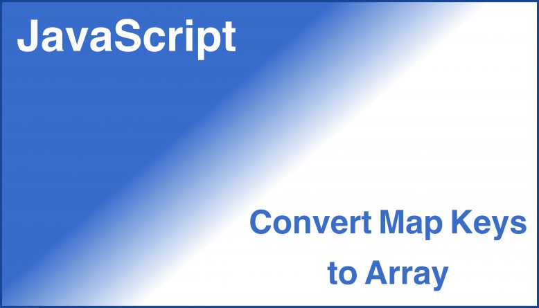 preview image javascript convert map keys to array